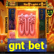 gnt bet